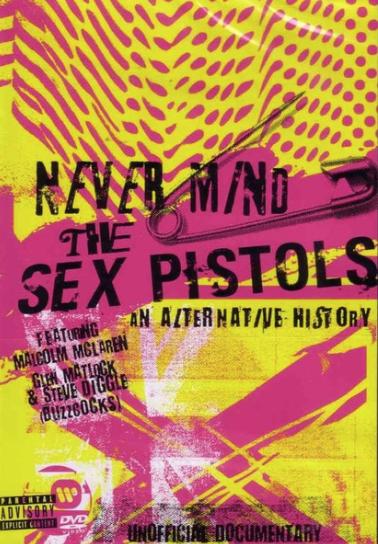 Never Mind the Sex Pistols, an Alternative History