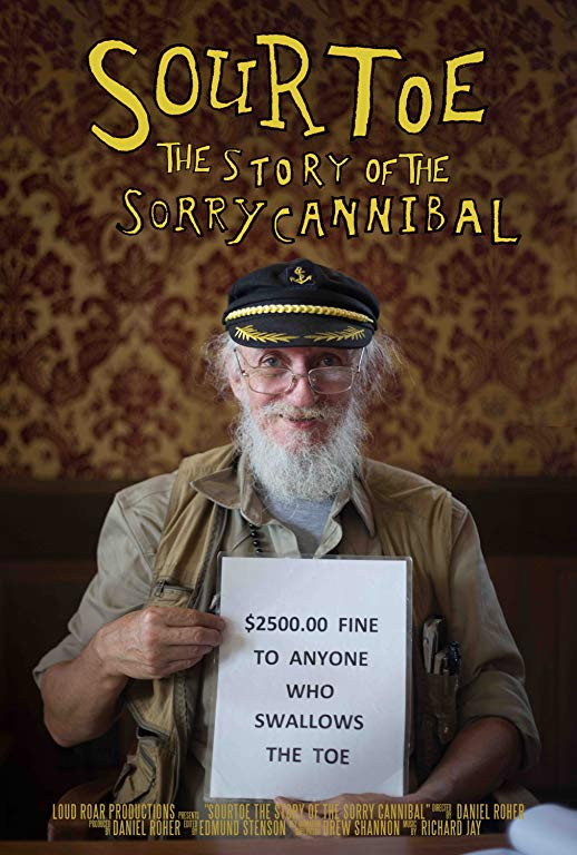 Sourtoe: The Story of the Sorry Cannibal