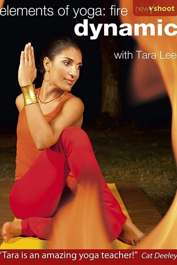 elements of yoga: fire (dynamic) with Tara Lee - Practice 3