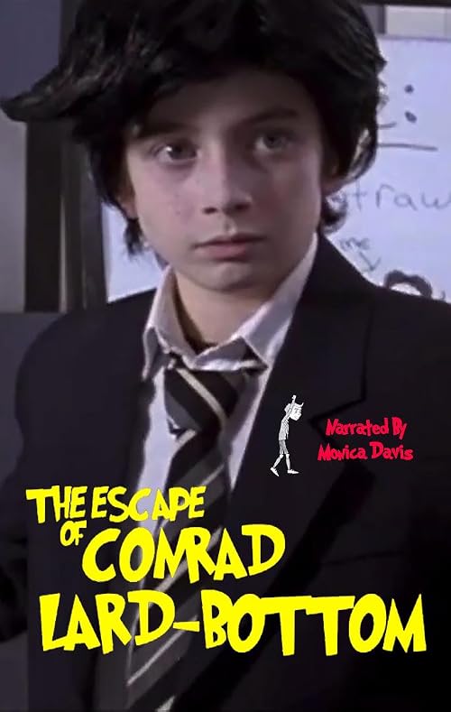 The Escape of Conrad Lard-Bottom