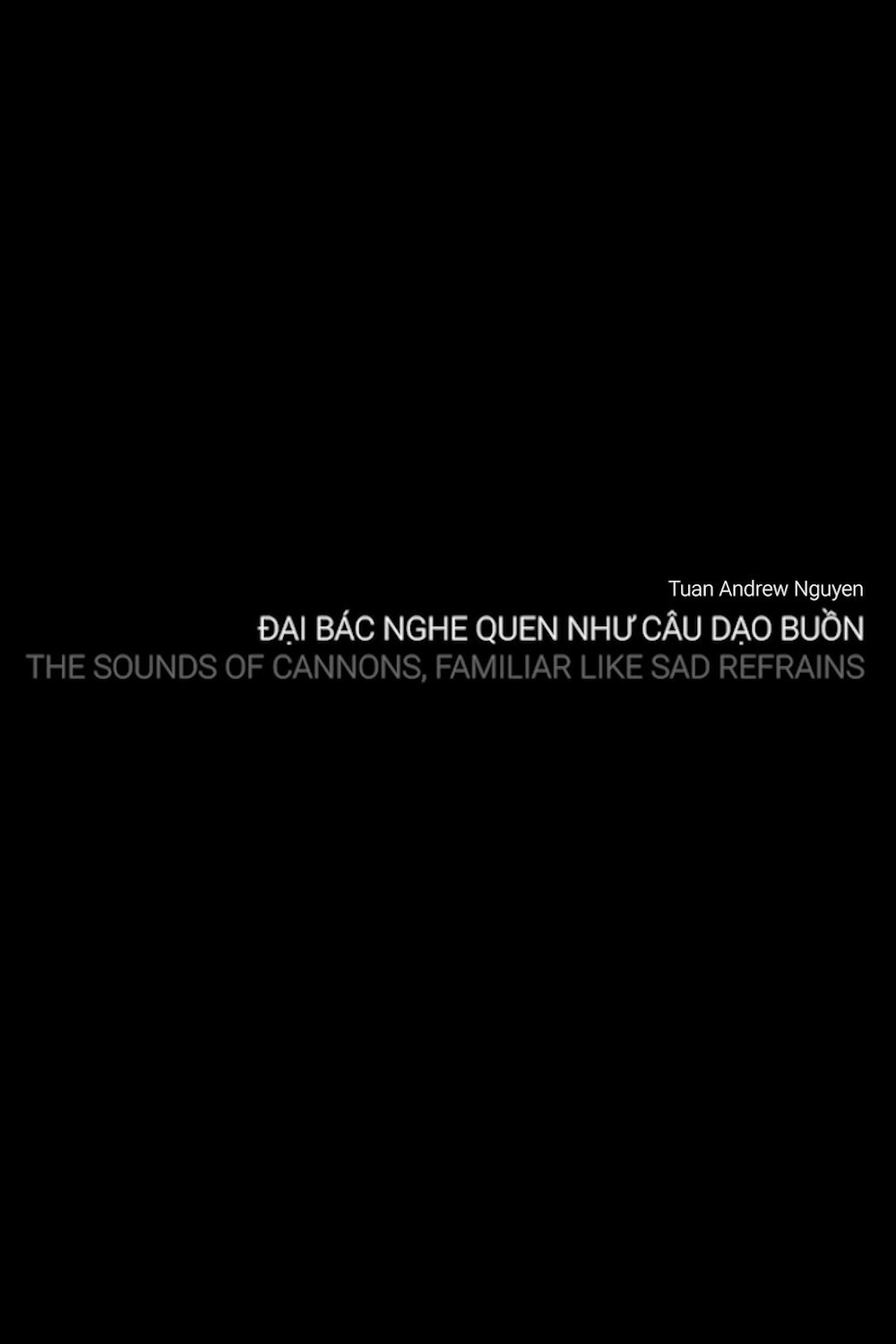 Đại Bác Nghe Quen Như Câu Dạo Buồn