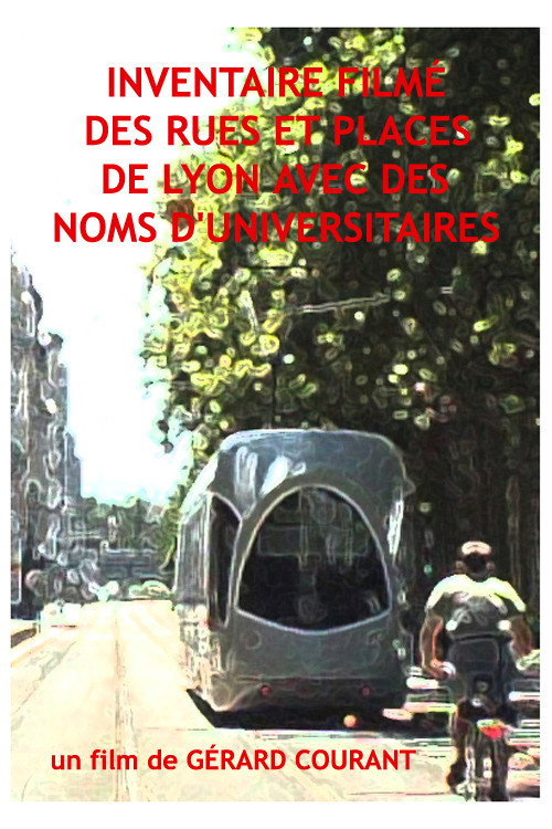 Inventaire filmé des rues et places de Lyon avec des noms d’universitaires