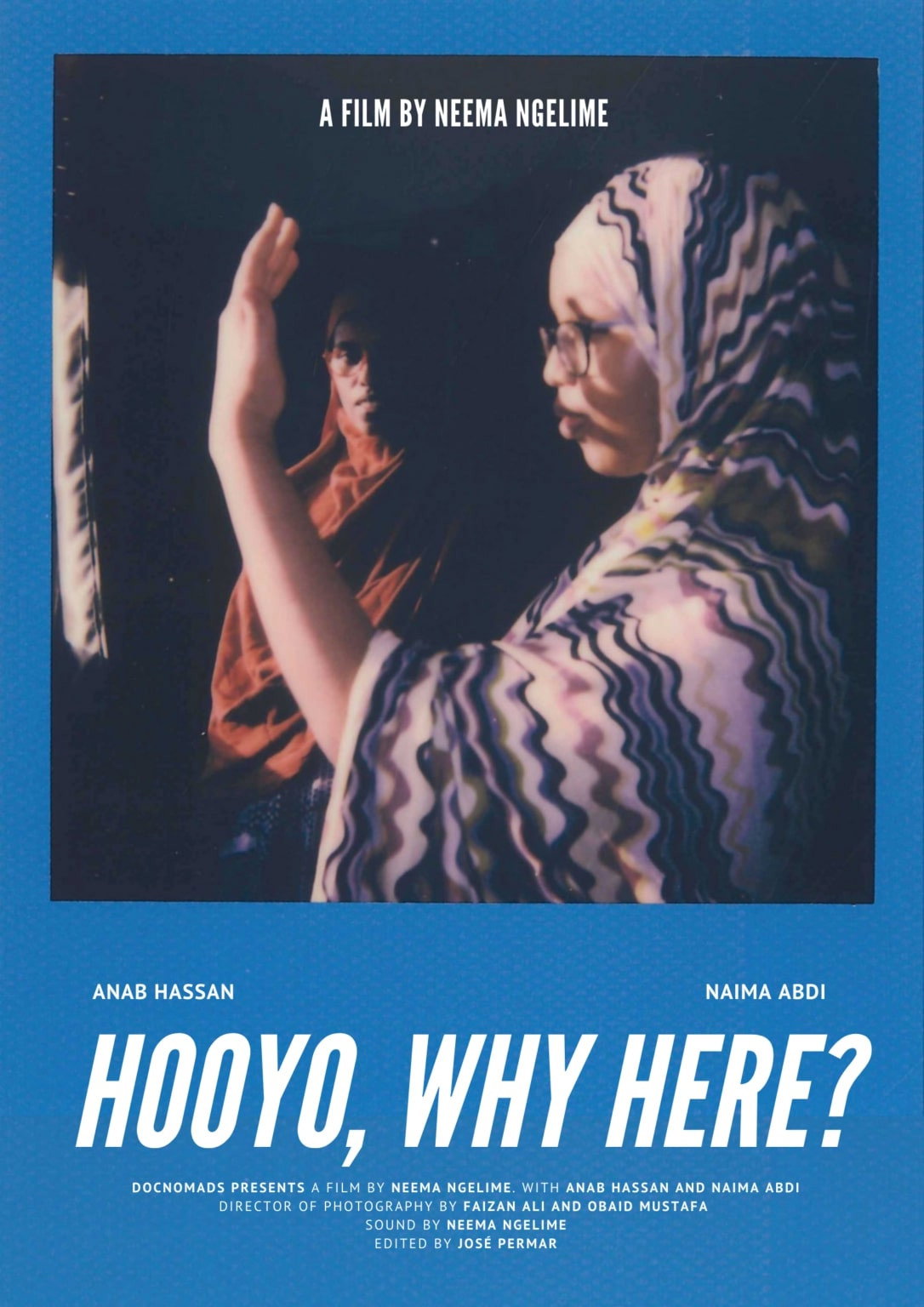 Hooyo, Why Here?