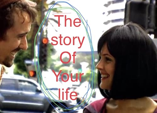 The Story of Your Life