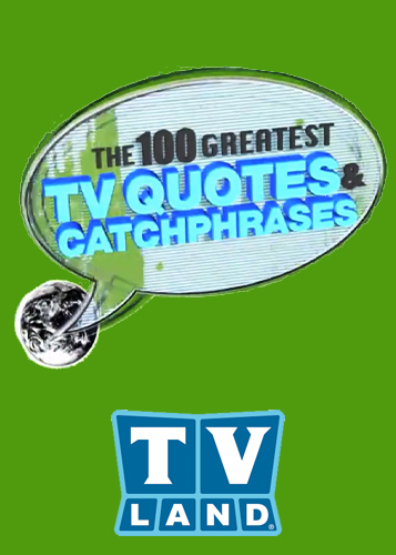 The 100 Greatest TV Quotes & Catchphrases
