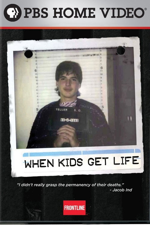 When Kids Get Life