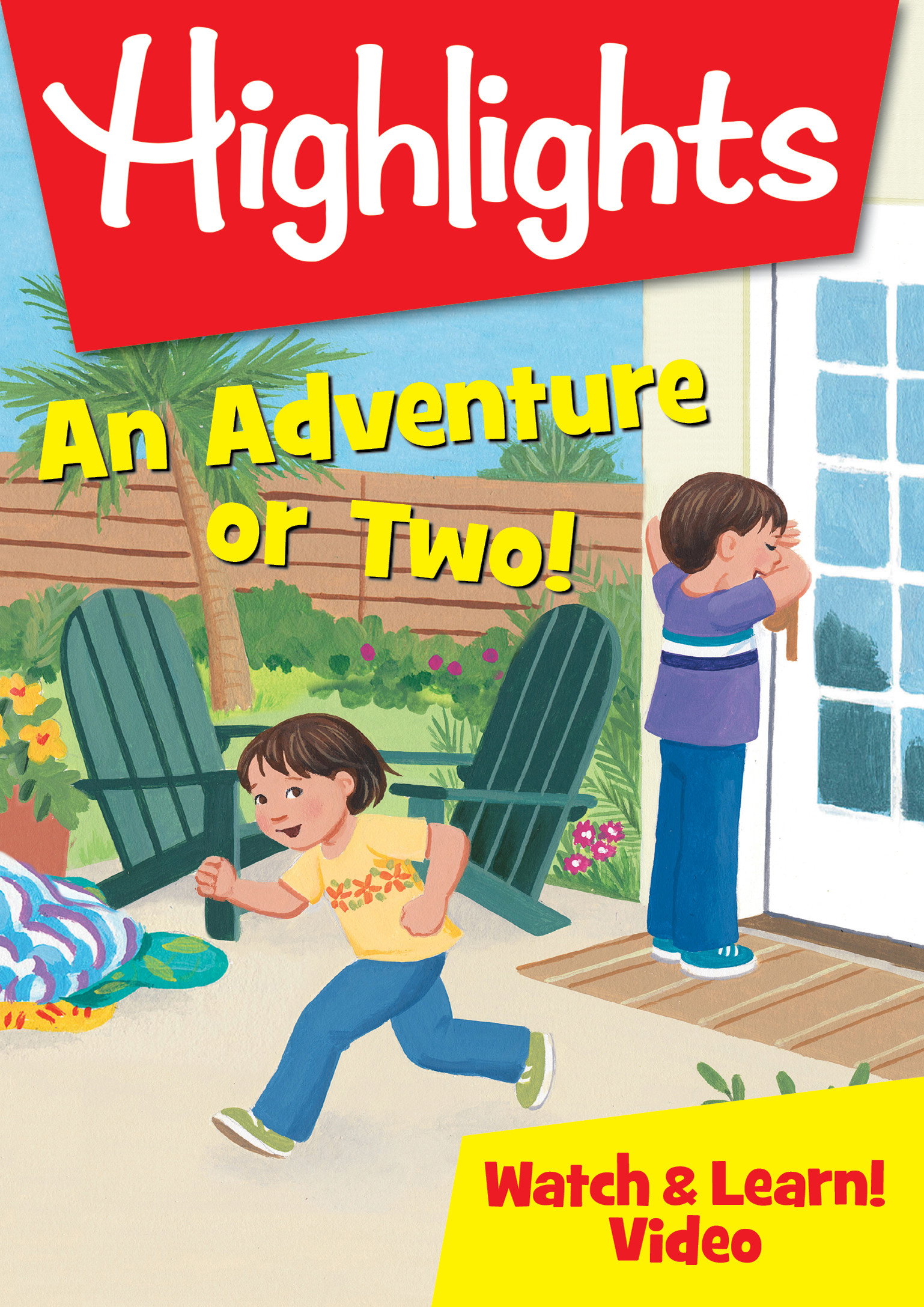 Highlights Watch & Learn!: An Adventure or Two!