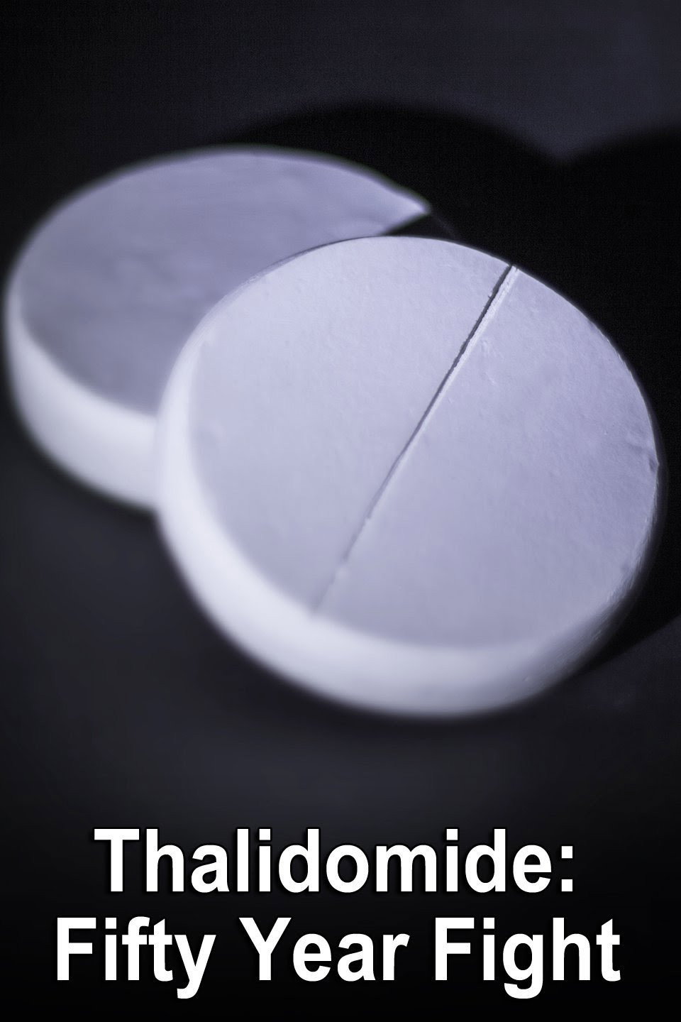 Thalidomide: The Fifty Year Fight