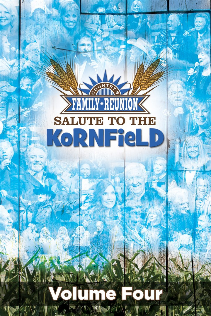 Country's Family Reunion: Salute to the Kornfield (Vol. 4)