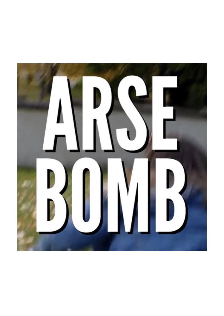 Arse Bomb