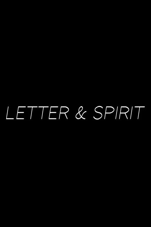 Letter & Spirit