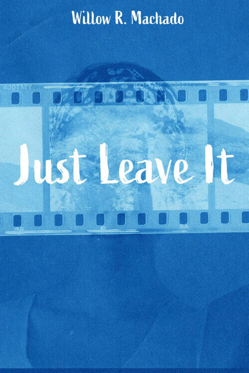 Just Leave It