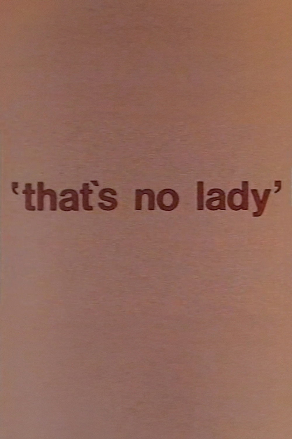 That's No Lady