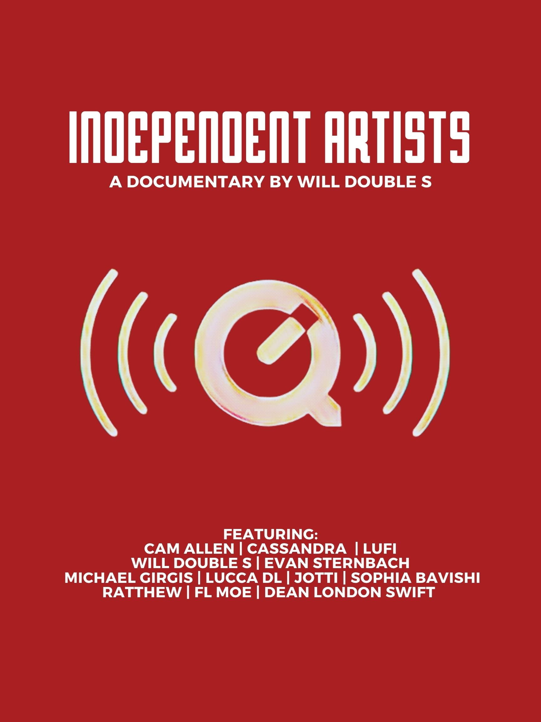 Independent Artists: A Documentary
