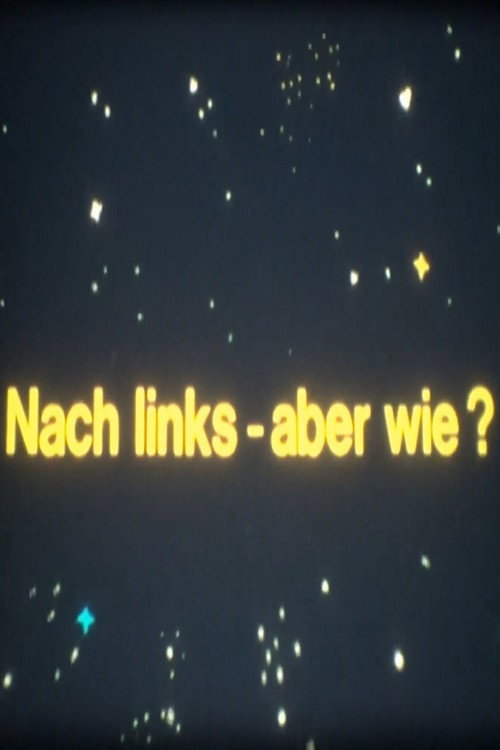 Besuch aus dem All - Nach links - aber wie?