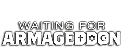 Waiting for Armageddon