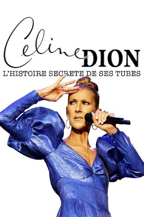 Céline Dion : l'histoire secrète de ses tubes