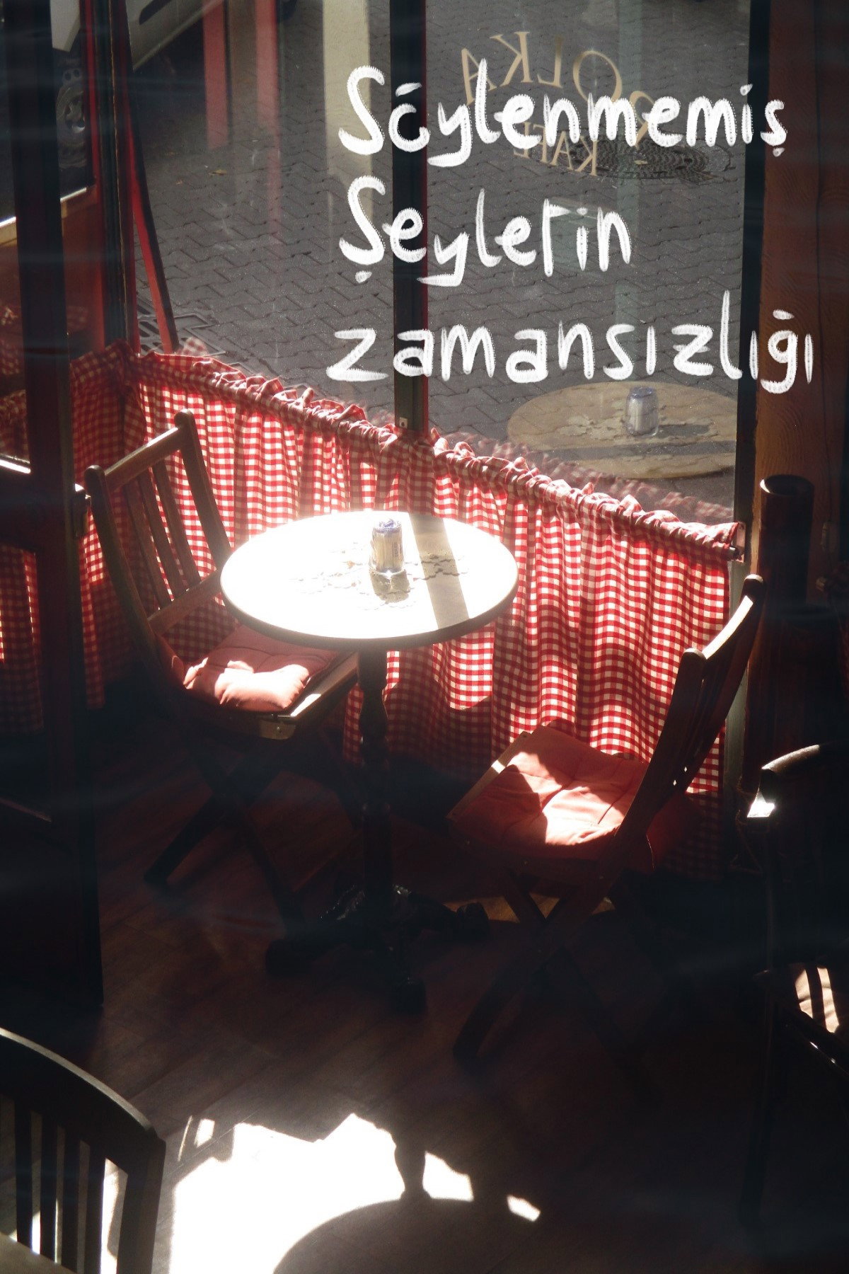 Söylenmemiş Şeylerin Zamansızlığı