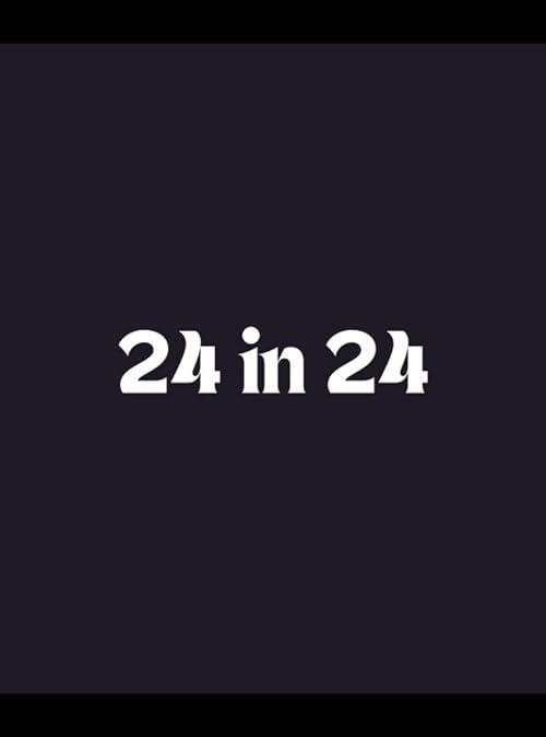 24 in 24