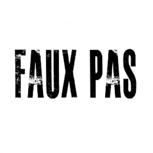 Faux Pas