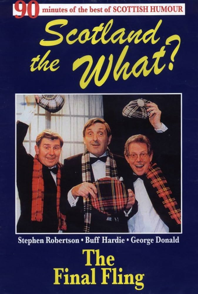 Scotland the What? The Final Fling