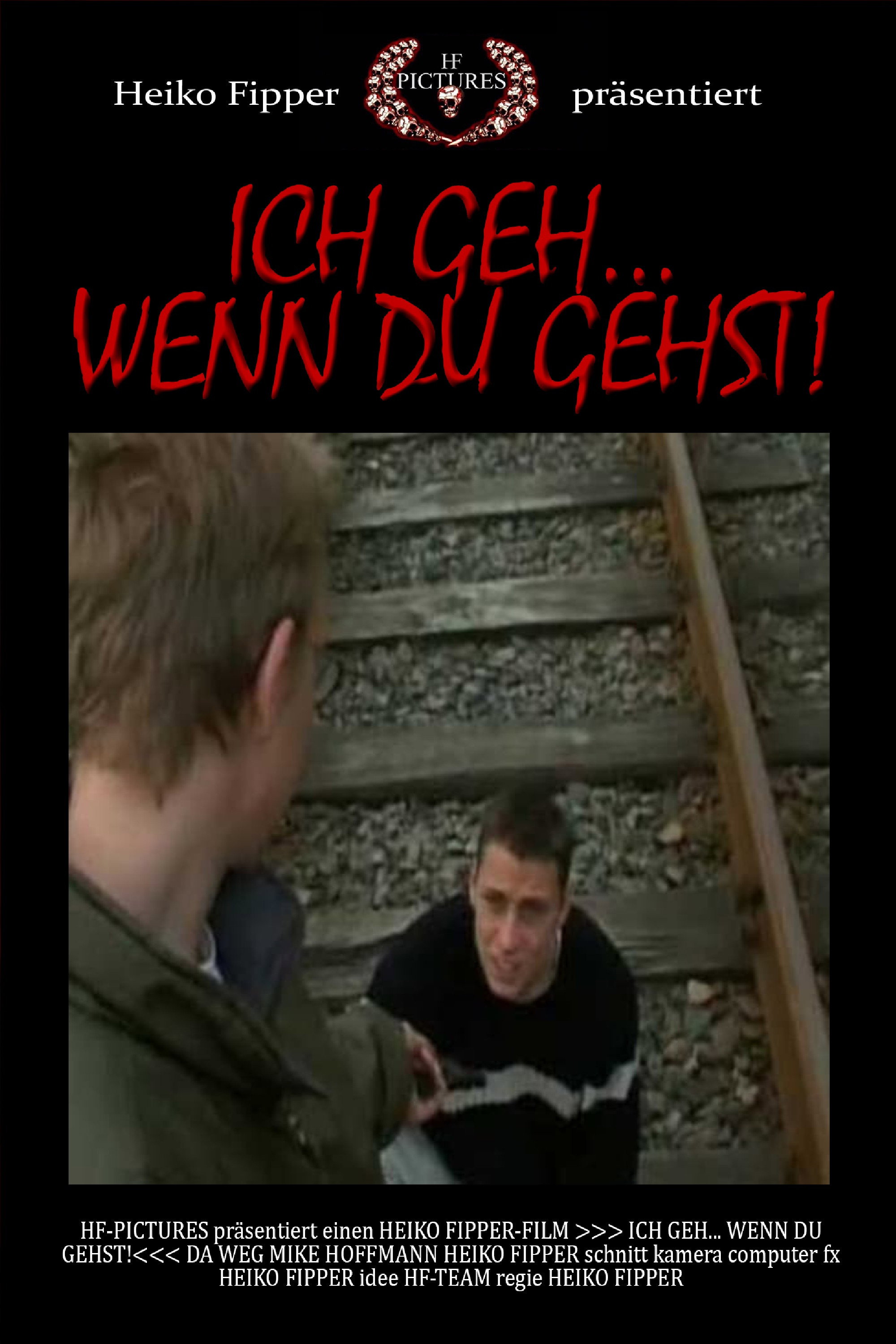 Ich Geh... Wenn Du Gehst!