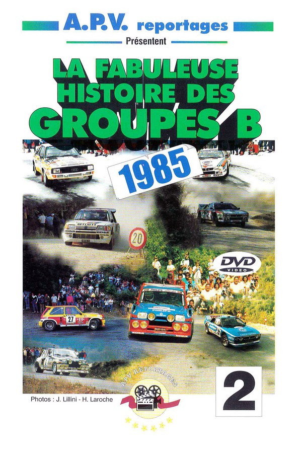 La Fabuleuse Histoire des Groupes B 1985