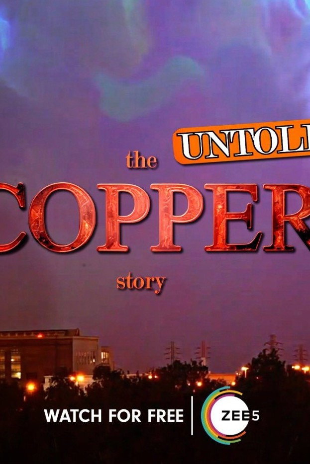 The Copper Story: Untold