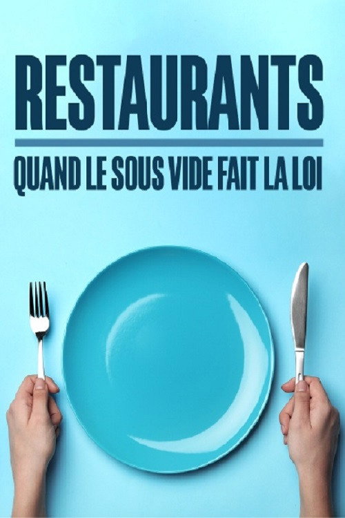 Restaurants : Quand le sous-vide fait la loi