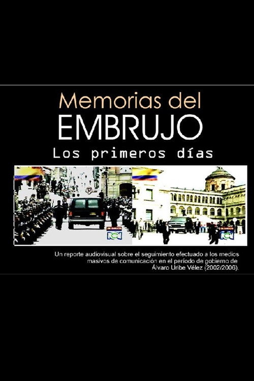 Memorias del Embrujo. Los Primeros Días