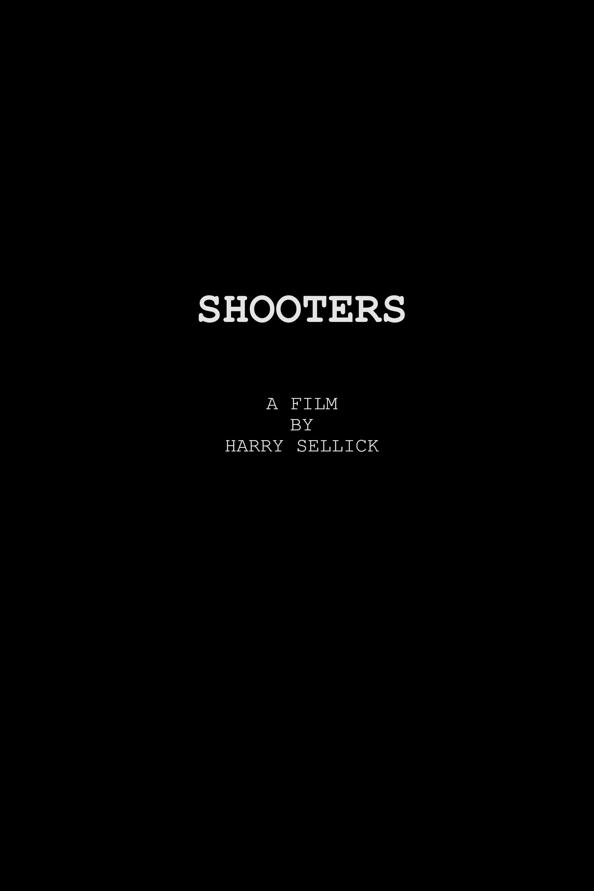 Shooters