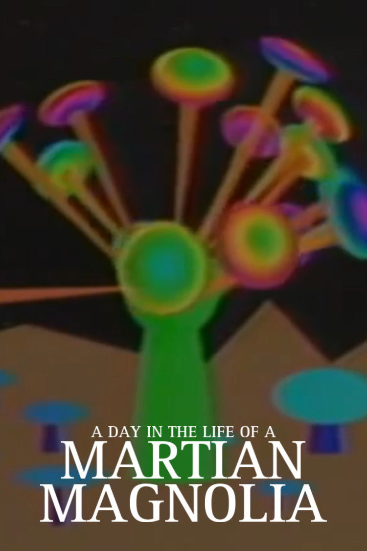 A Day in the Life of a Martian Magnolia