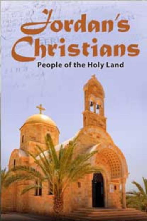 Jordan's Christians-People of the Holy Land
