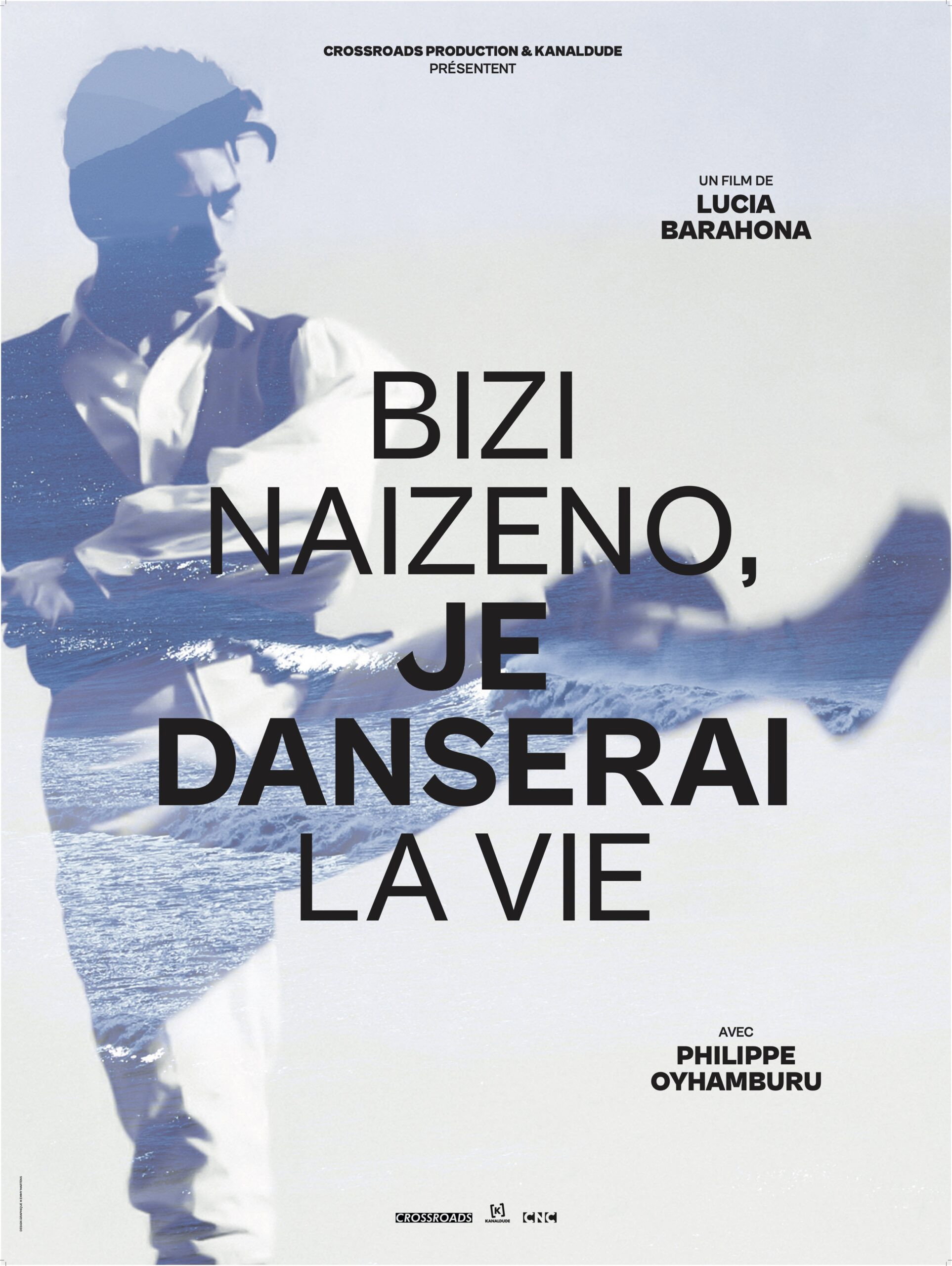 Bizi naizeno, je danserai la vie