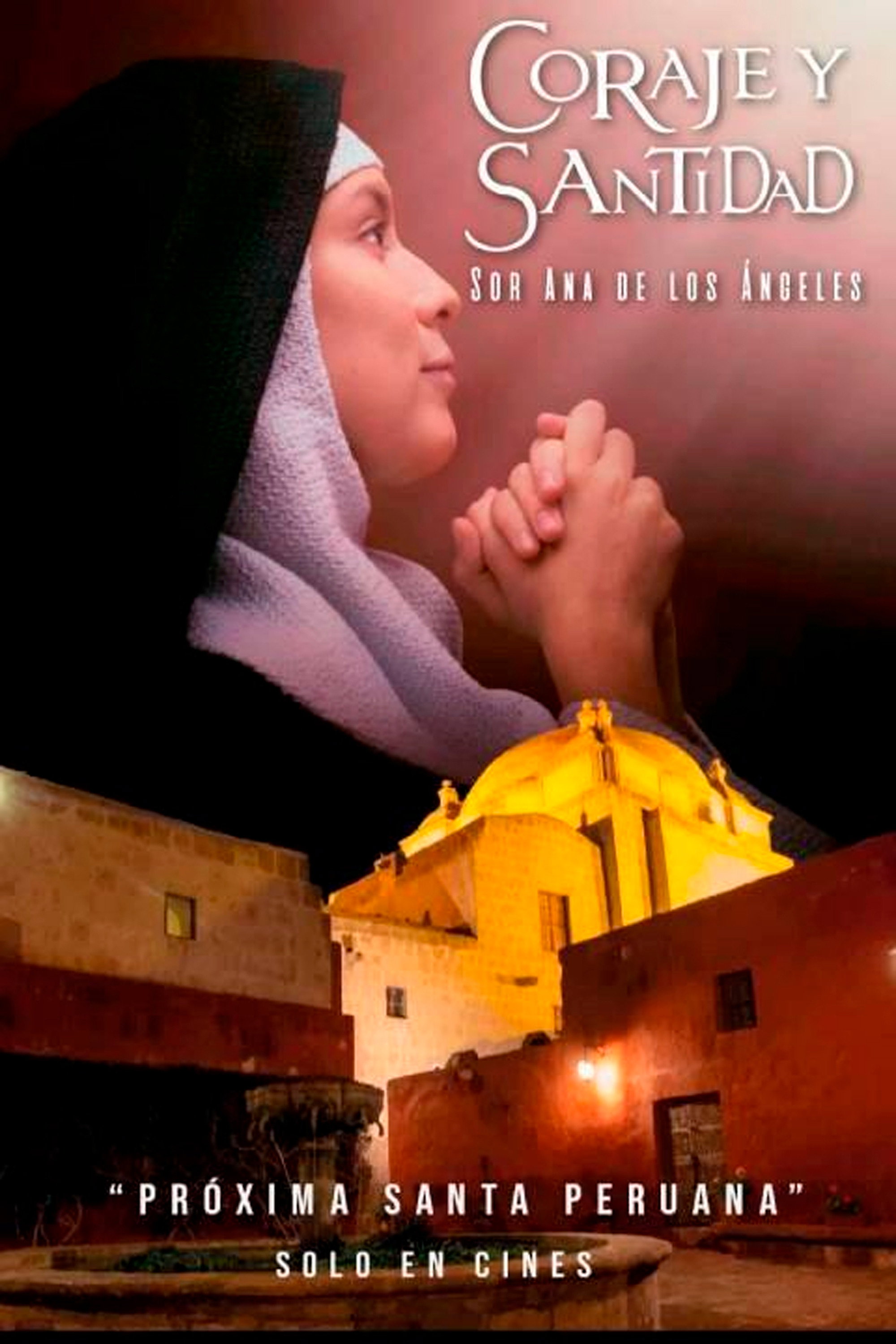 Coraje y santidad: Sor Ana de los Ángeles