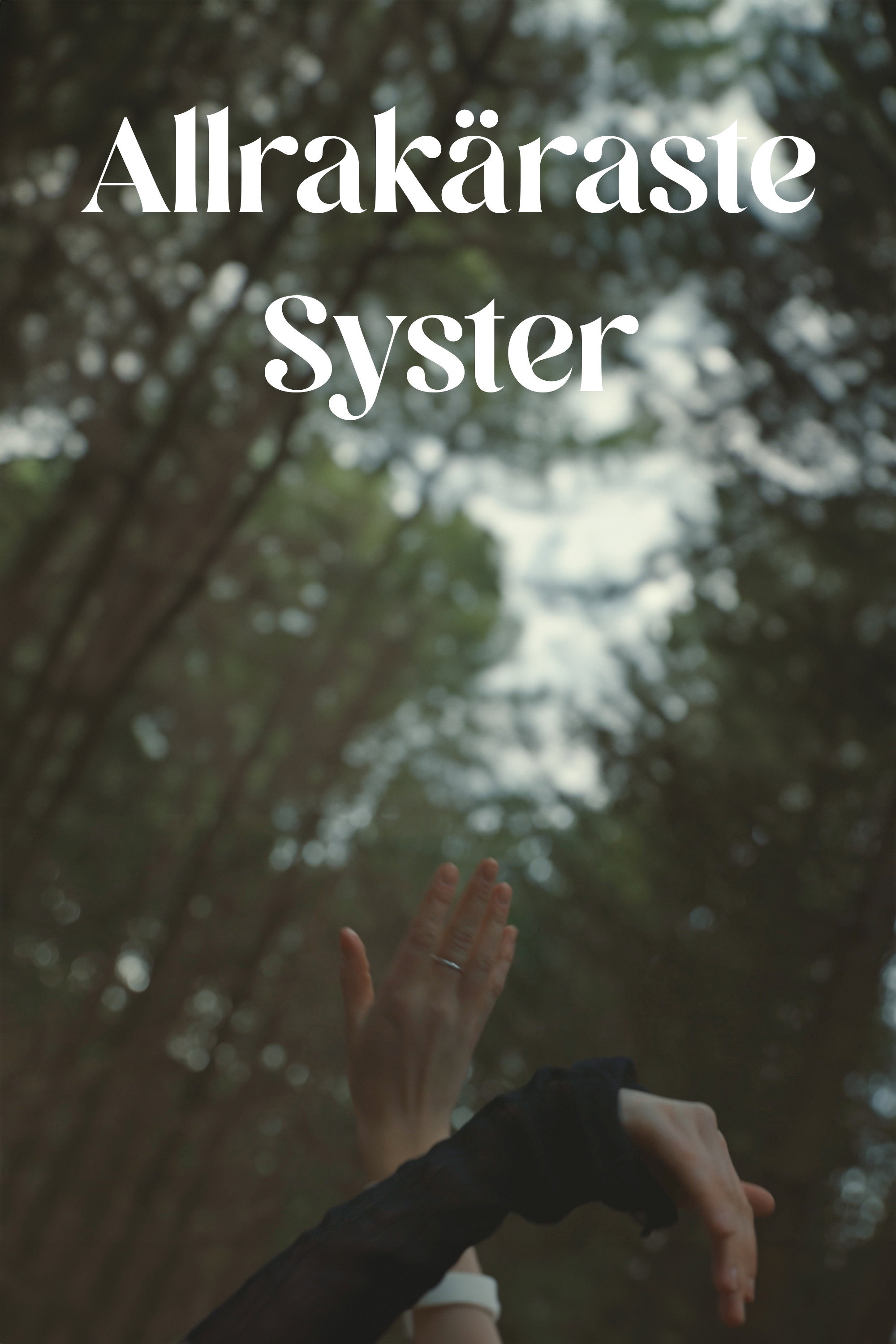 Allrakäraste Syster
