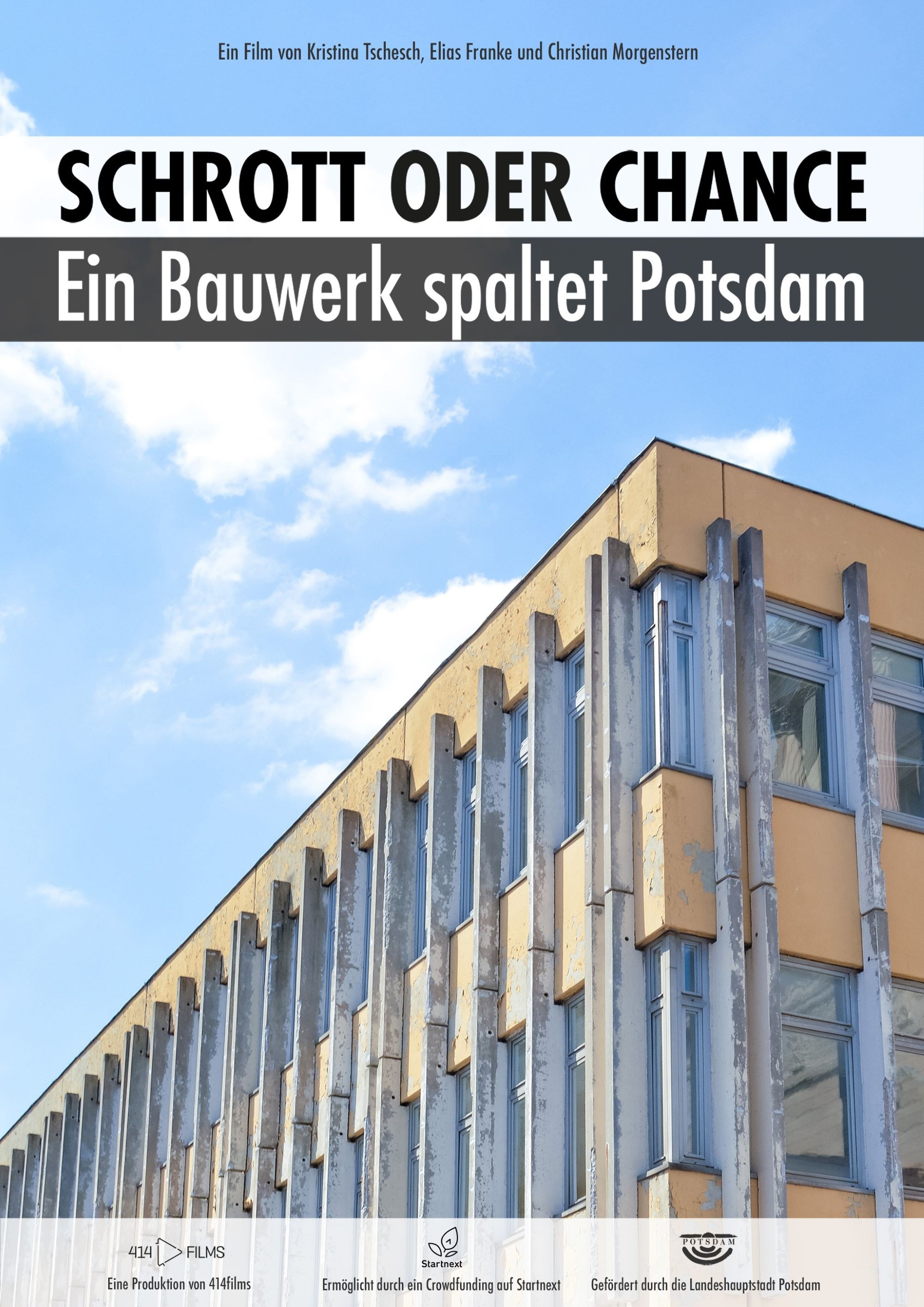 SCHROTT ODER CHANCE - Ein Bauwerk spaltet Potsdam