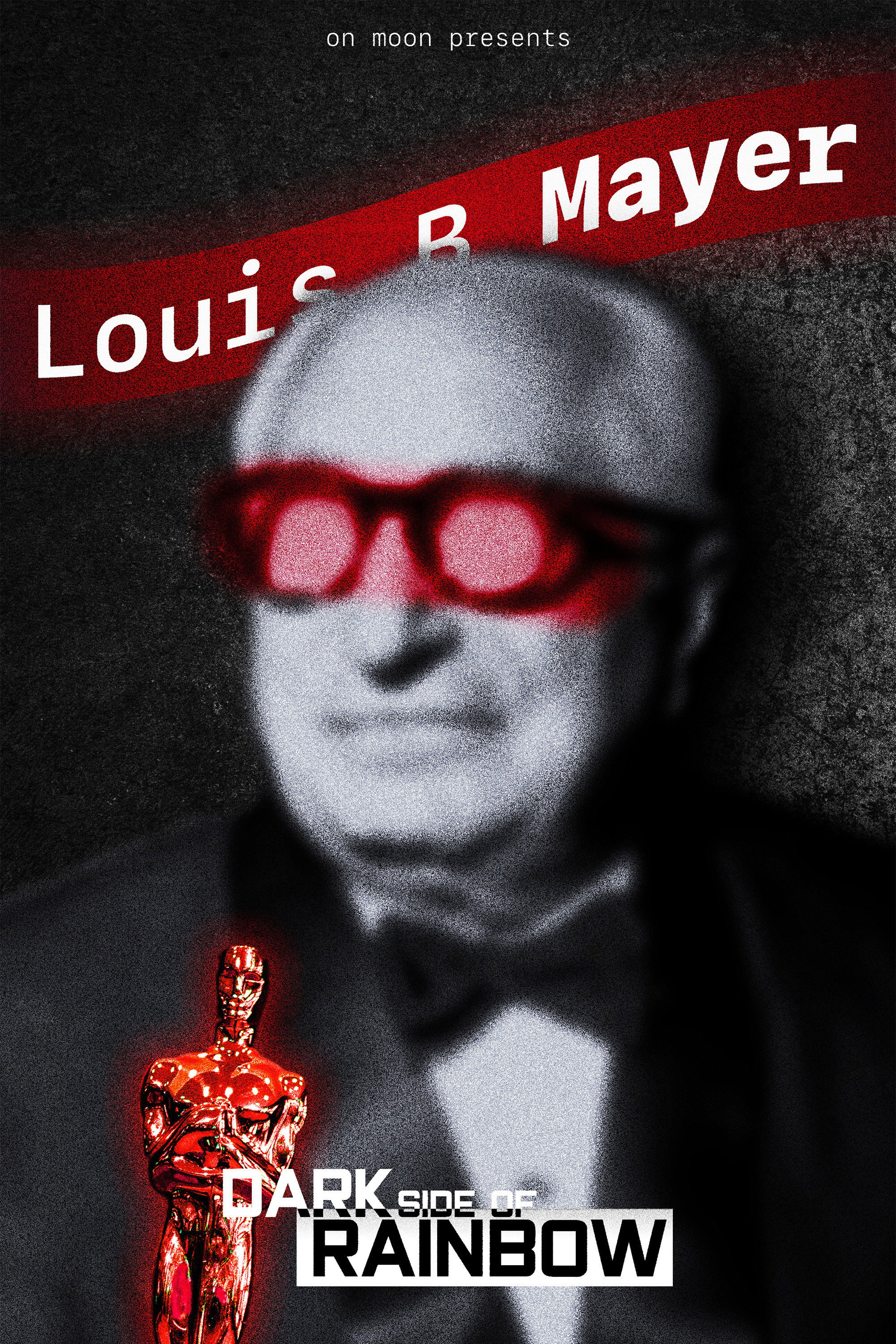 Dark Side of Rainbow: Louis B. Mayer