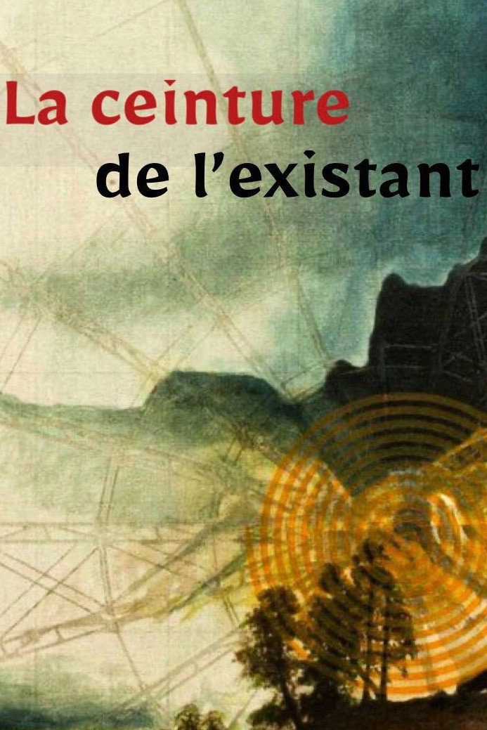 La ceinture de l'existant