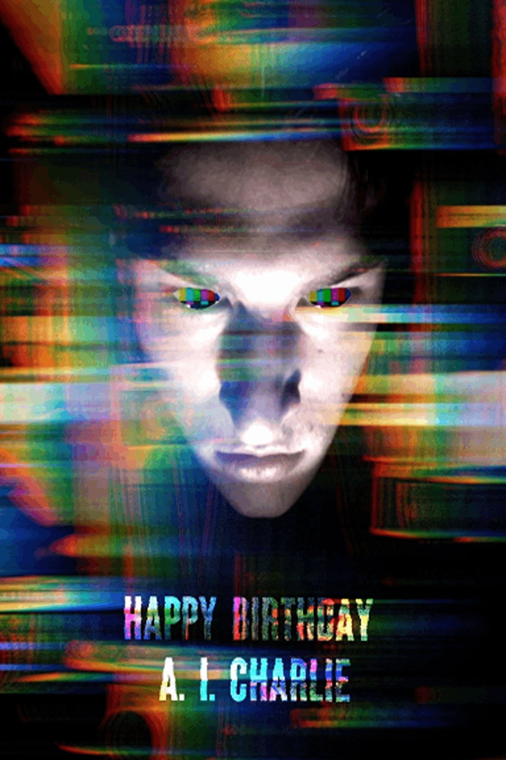 Happy Birthday (A.I) Charlie