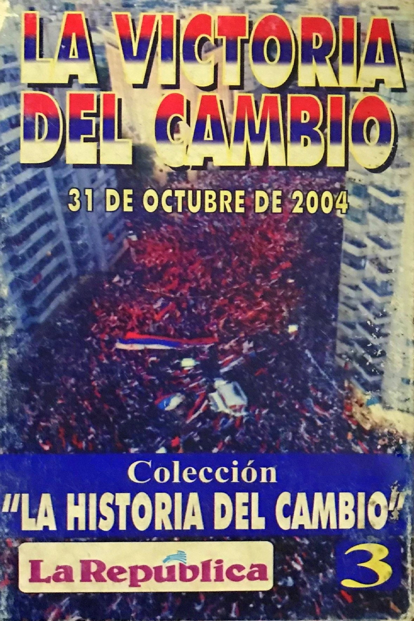 La historia del cambio: La victoria del cambio
