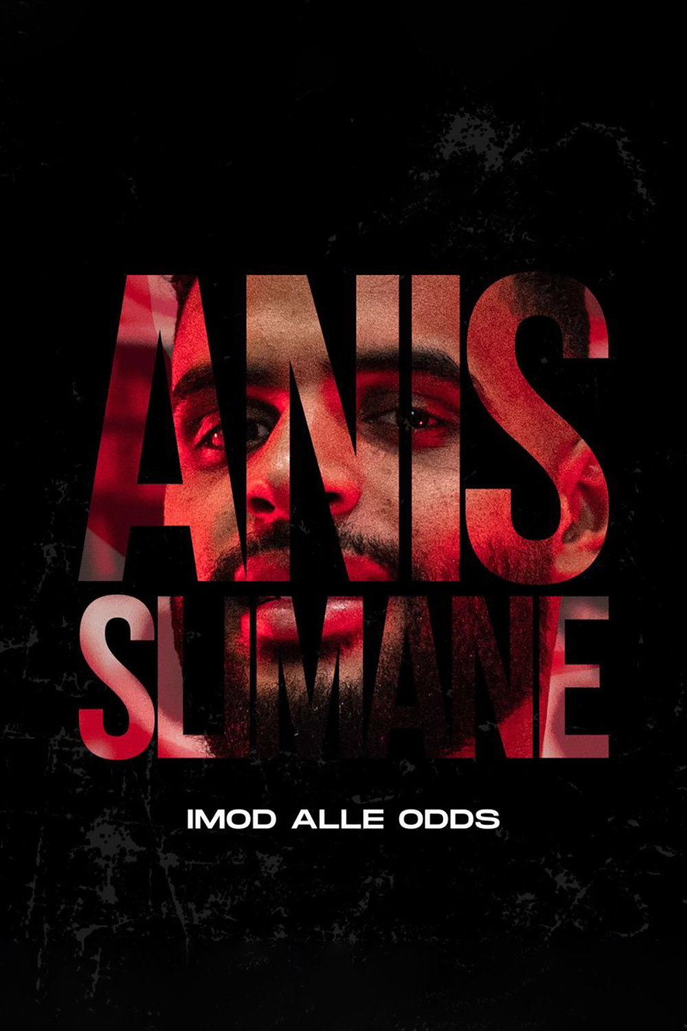 Anis Slimane - Imod alle odds