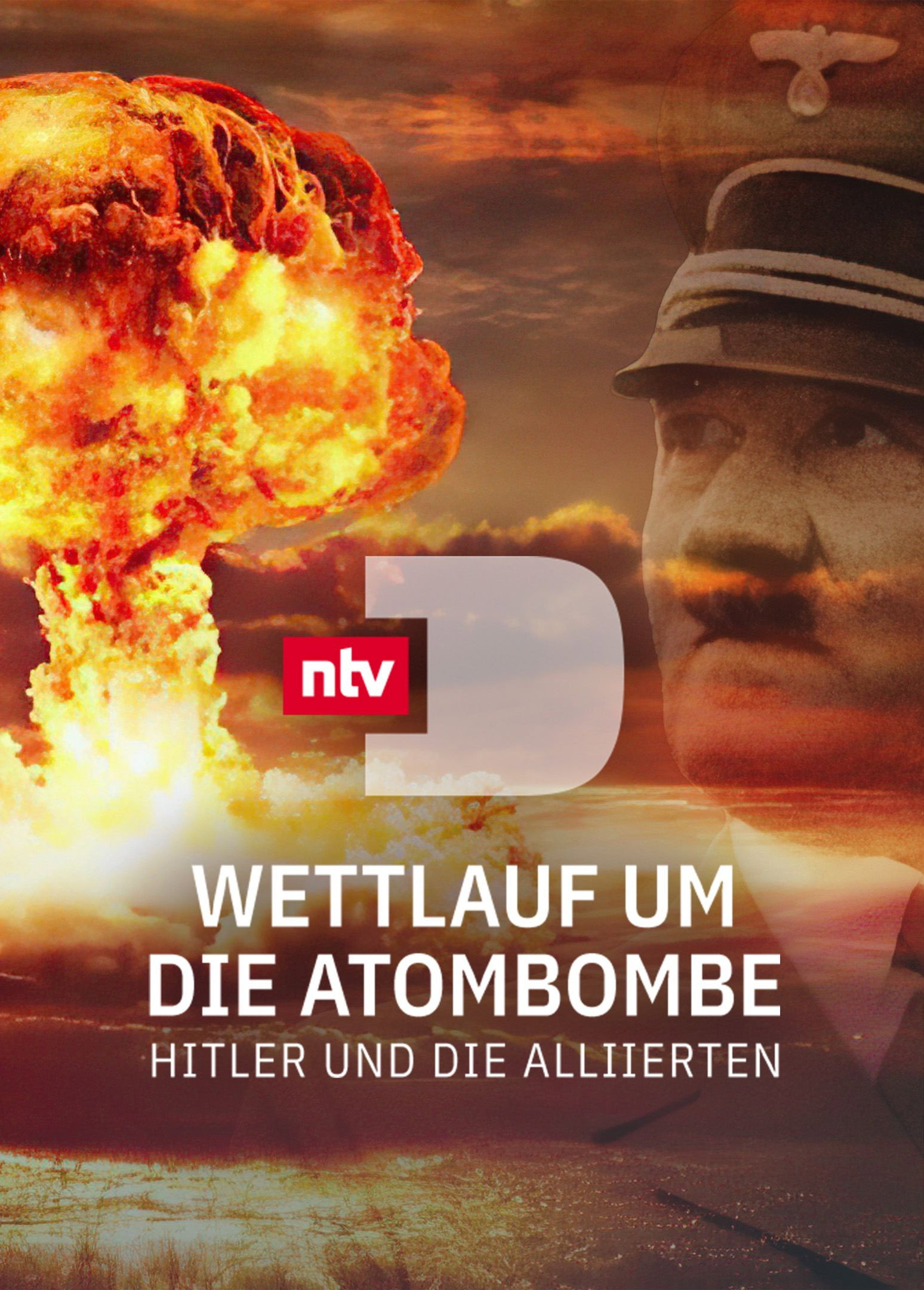Wettlauf um die Atombombe - Hitler und die Alliierten