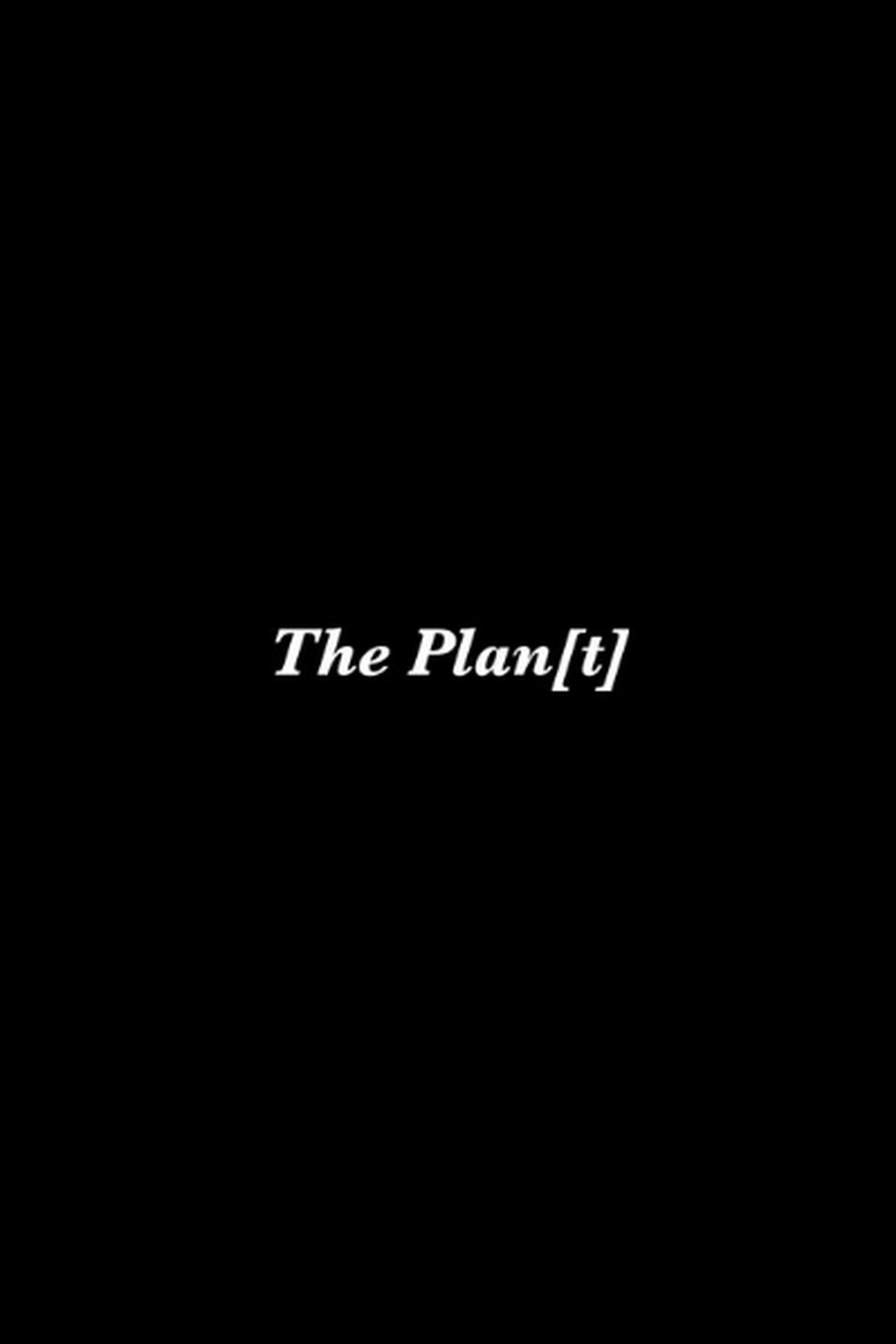 The Plan[t]
