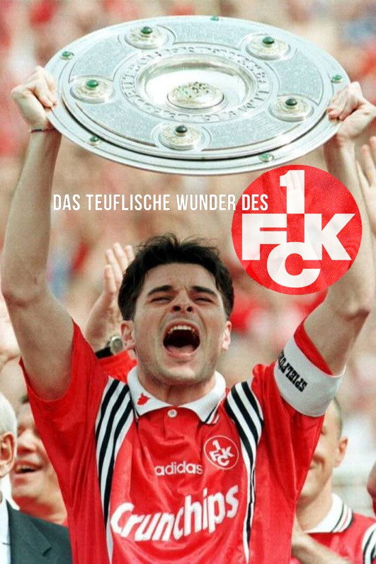 Das teuflische Wunder des FCK - ein Aufsteiger wird Deutscher Meister
