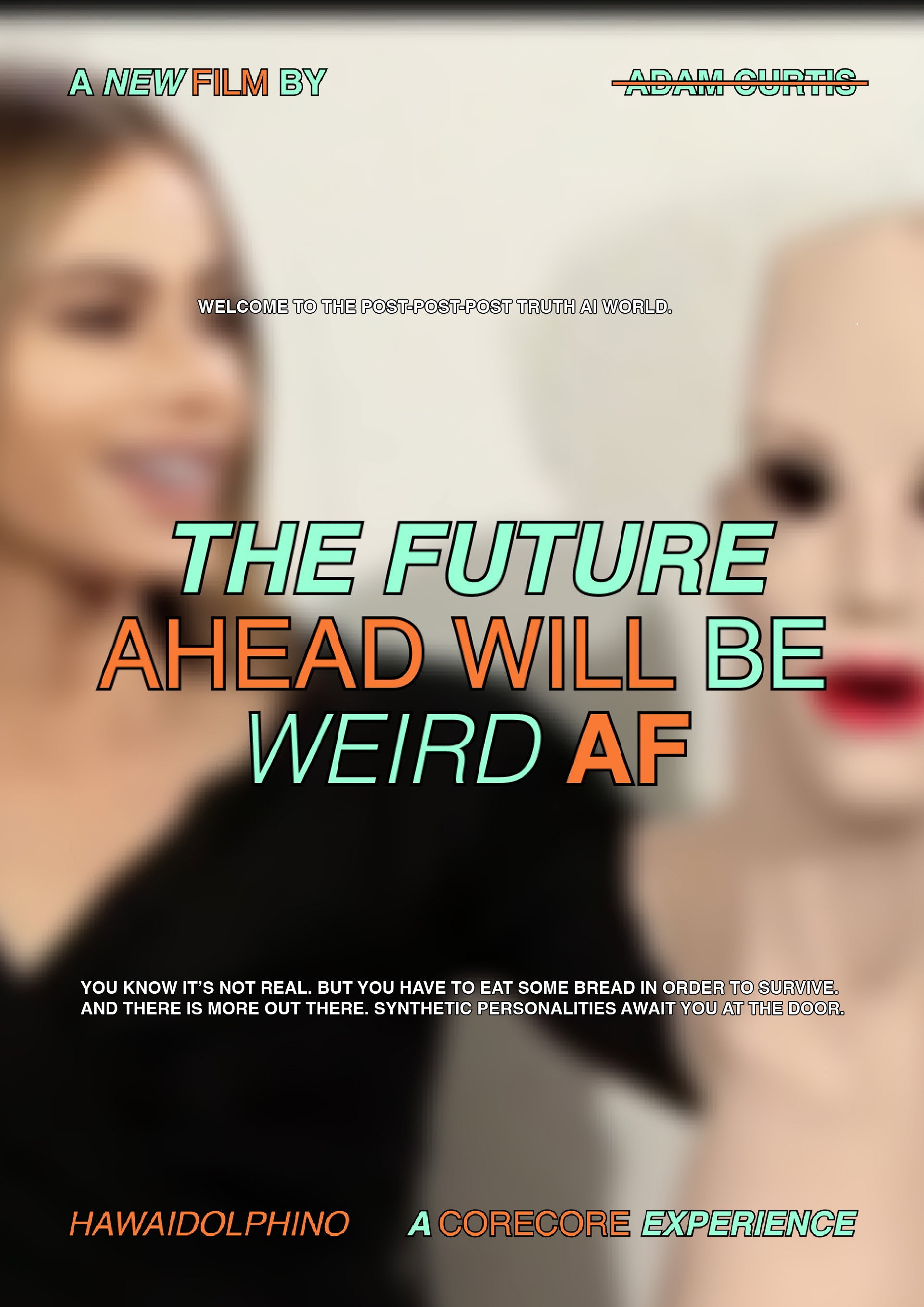 The Future Ahead Will Be Weird AF (The Ultimate AI CoreCore Experience)