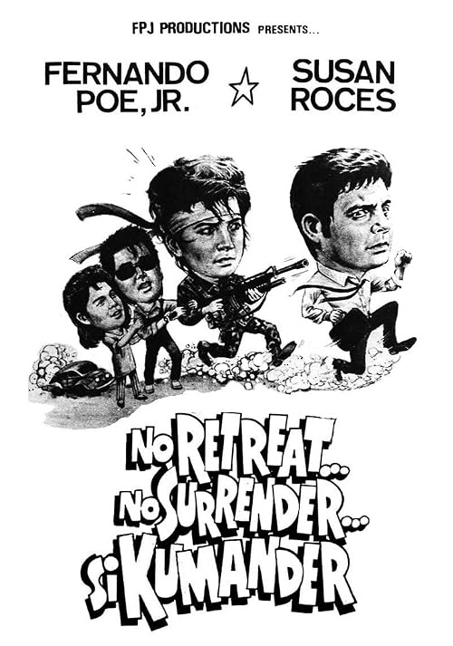 No Retreat... No Surrender... Si Kumander
