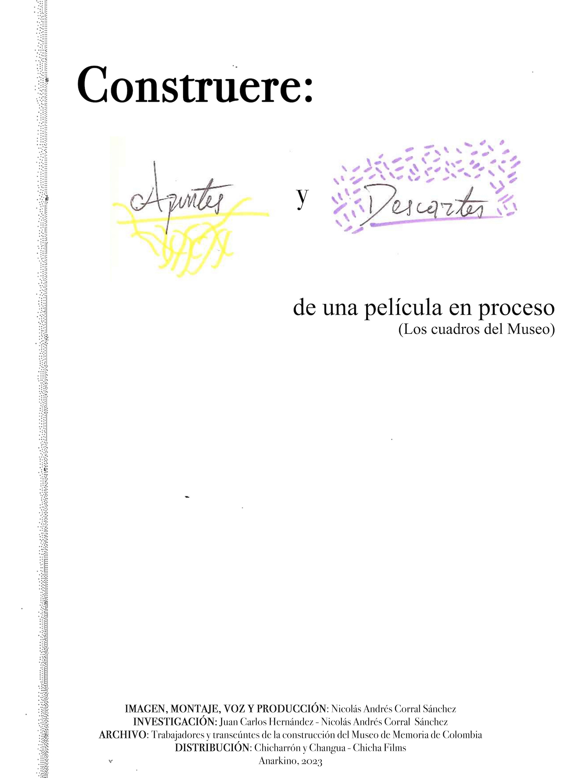 Construere: apuntes y descartes de una película en proceso