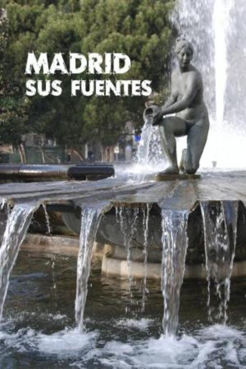 Madrid sus fuentes
