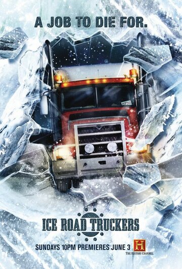 Ice Road Truckers - Die gefährlichste Strecke der Welt